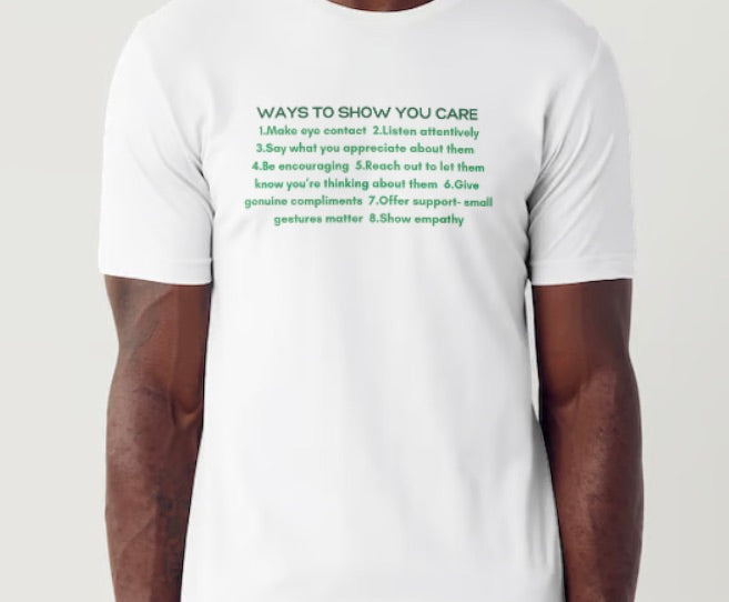 T Shirt Ways To Show You Care